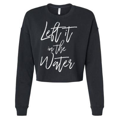 Left It In The Water Christian Faith Baptism Cropped Pullover Crew