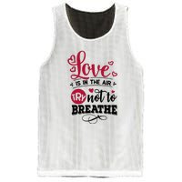 Love Is In The Air Try Not To Breathe Valentine Day Gift Mesh Reversible Basketball Jersey Tank