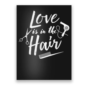 Love Is In The Hair Hairstylist, Hairdresser, Beautician Poster