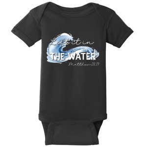 Left It In The Water Babtized In Christ Baptism Bible Lover Baby Bodysuit