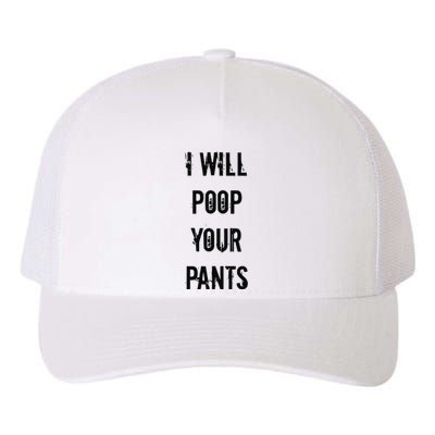 Lucca International I Will Poop Your Pants Yupoong Adult 5-Panel Trucker Hat