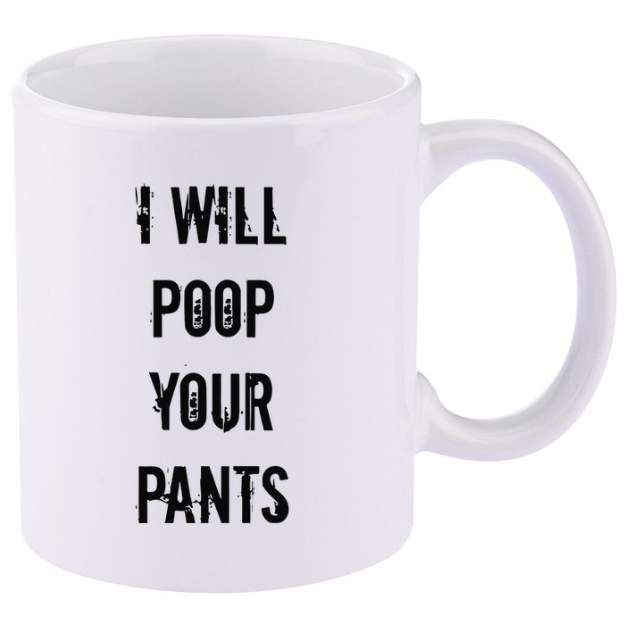 Lucca International I Will Poop Your Pants 11oz C Handle Ceramic Mug