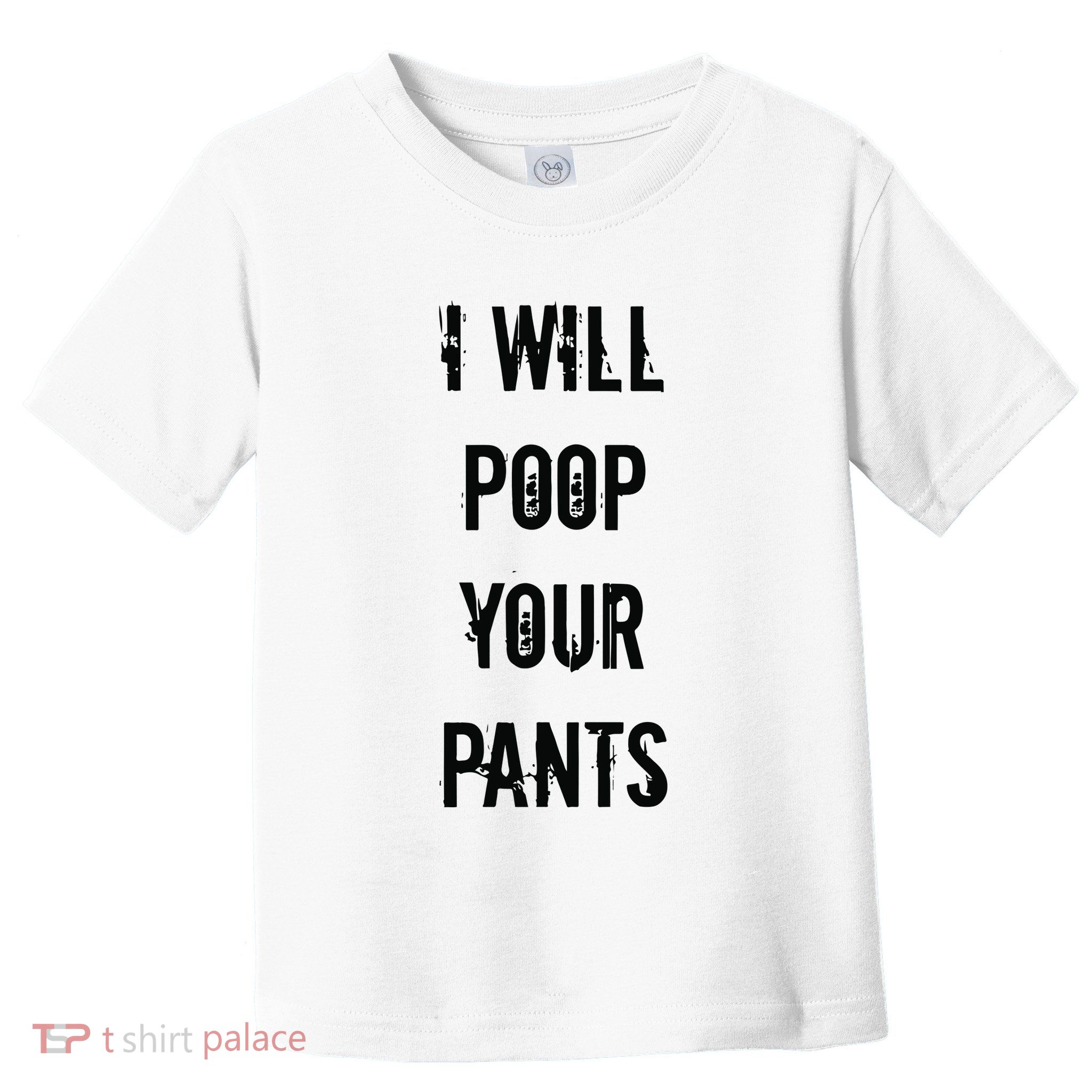 Lucca International I Will Poop Your Pants Toddler T-Shirt