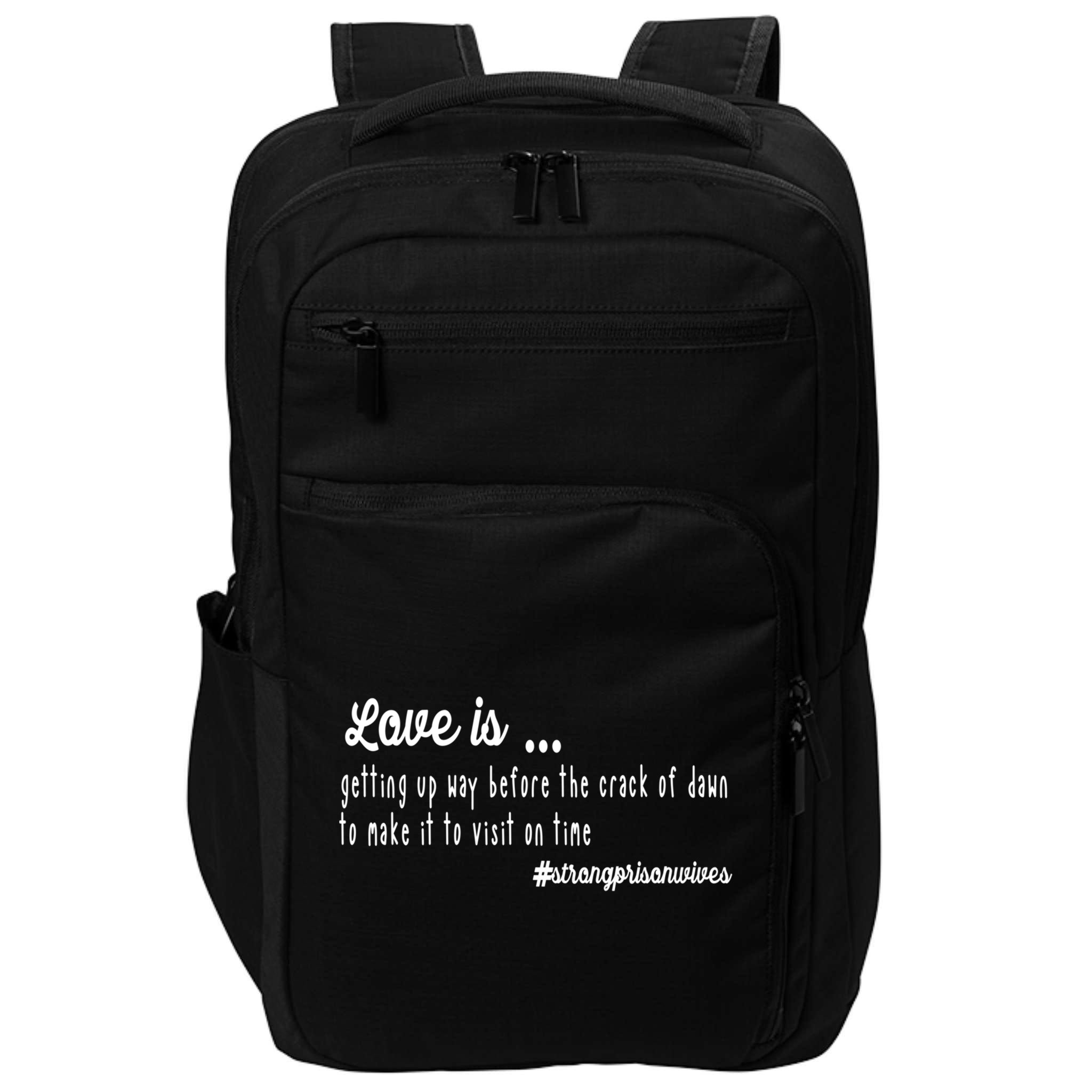Love Is Item For Prison Wives Gift Impact Tech Backpack