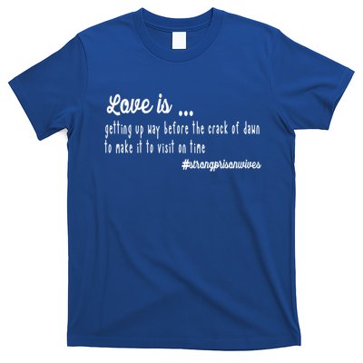 Love Is Item For Prison Wives Gift T-Shirt