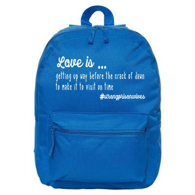 Love Is Item For Prison Wives Gift 16 in Basic Backpack