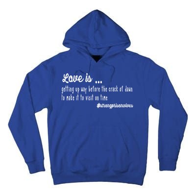 Love Is Item For Prison Wives Gift Tall Hoodie