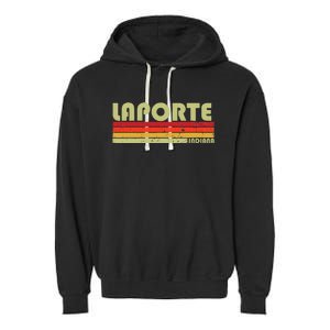 Laporte In Indiana Funny City Home Roots Garment-Dyed Fleece Hoodie