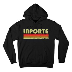 Laporte In Indiana Funny City Home Roots Hoodie