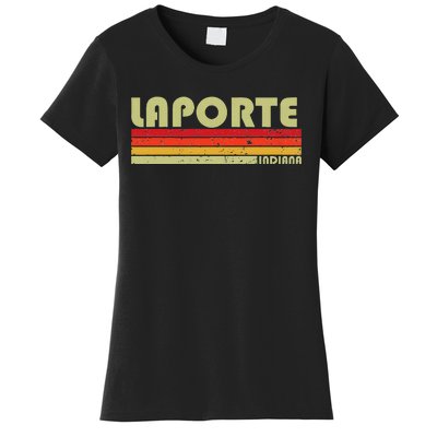 Laporte In Indiana Funny City Home Roots Women's T-Shirt