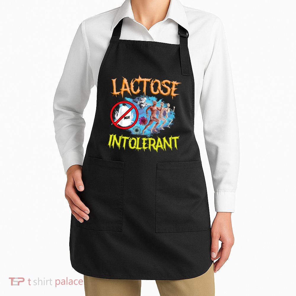 Lactose Intolerant Ironic Sarcastic Funny Humor Cringe Meme Apron
