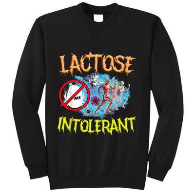 Lactose Intolerant Ironic Sarcastic Funny Humor Cringe Meme Sweatshirt