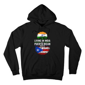 Living In India With Puerto Rican Roots Puerto Rican Grown Hoodie