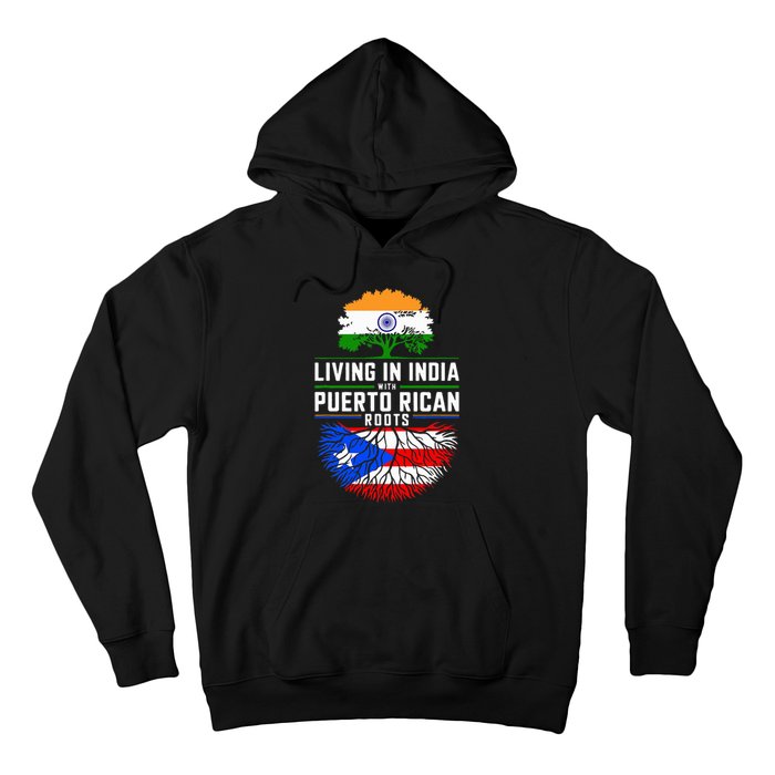 Living In India With Puerto Rican Roots Puerto Rican Grown Hoodie