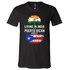 Living In India With Puerto Rican Roots Puerto Rican Grown V-Neck T-Shirt