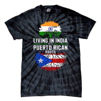 Living In India With Puerto Rican Roots Puerto Rican Grown Tie-Dye T-Shirt