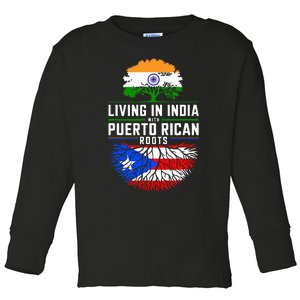 Living In India With Puerto Rican Roots Puerto Rican Grown Toddler Long Sleeve Shirt