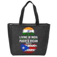 Living In India With Puerto Rican Roots Puerto Rican Grown Zip Tote Bag