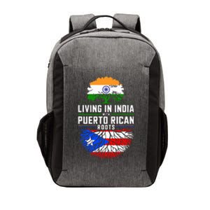 Living In India With Puerto Rican Roots Puerto Rican Grown Vector Backpack