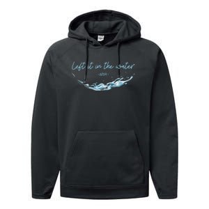 Left It In The Water Christian Water Baptism 2024 Performance Fleece Hoodie