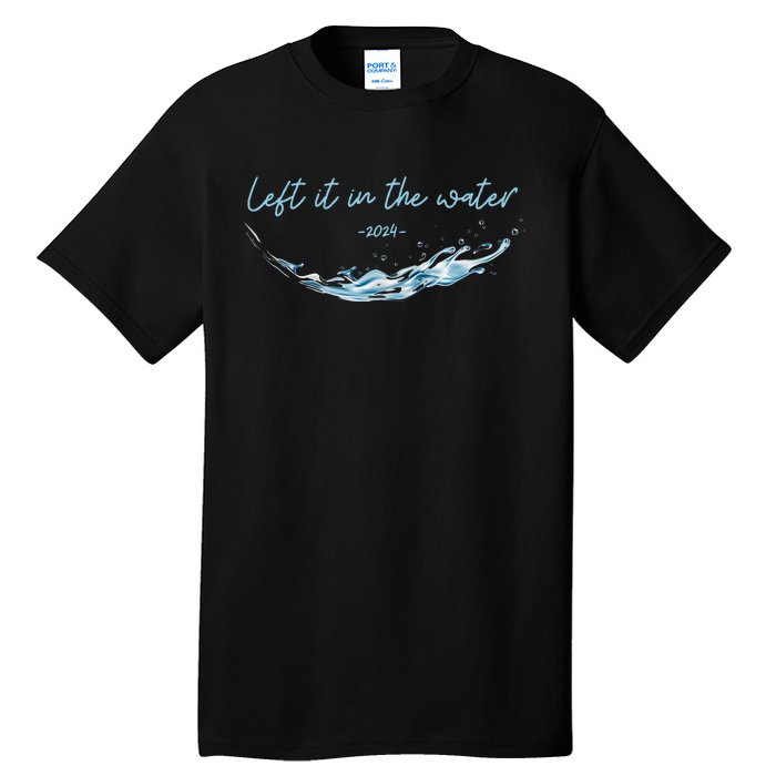 Left It In The Water Christian Water Baptism 2024 Tall T-Shirt