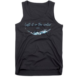 Left It In The Water Christian Water Baptism 2024 Tank Top