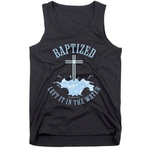 Left It In The Water Colossians 212 Baptized Christian Tank Top