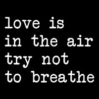 Love Is In The Air Try Not To Breathe Funny Valentines Day Backpack