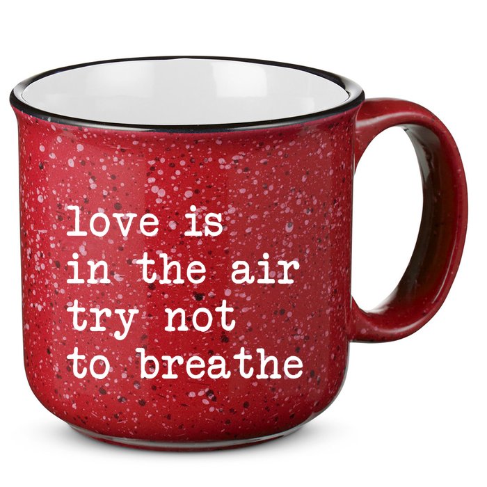 Love Is In The Air Try Not To Breathe Funny Valentines Day 15oz Campfire Ceramic Mug