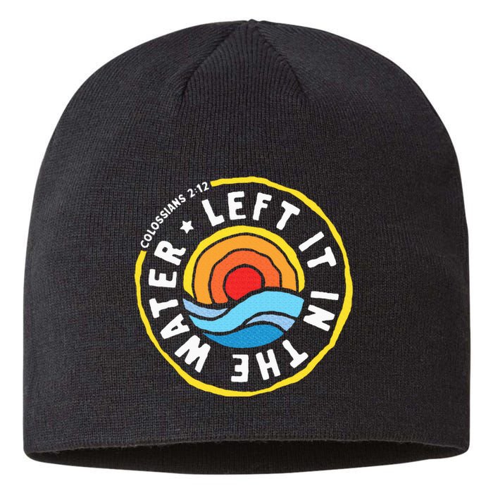 Left It In The Water Baptism Baptized Christian Faith Sustainable Beanie