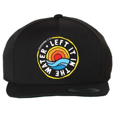 Left It In The Water Baptism Baptized Christian Faith Wool Snapback Cap