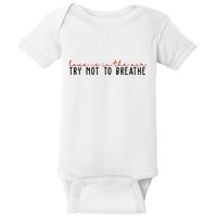 Love Is In The Air Try Not To Breathe Funny Valentine Baby Bodysuit