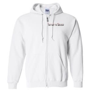 Love Is In The Air Try Not To Breathe Funny Valentine Full Zip Hoodie