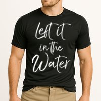 Left It In The Water Shirt Cute Christian Baptism Gift Cooling Performance Crew T-Shirt