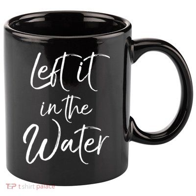 Left It In The Water Shirt Cute Christian Baptism Gift 11oz C Handle Ceramic Mug