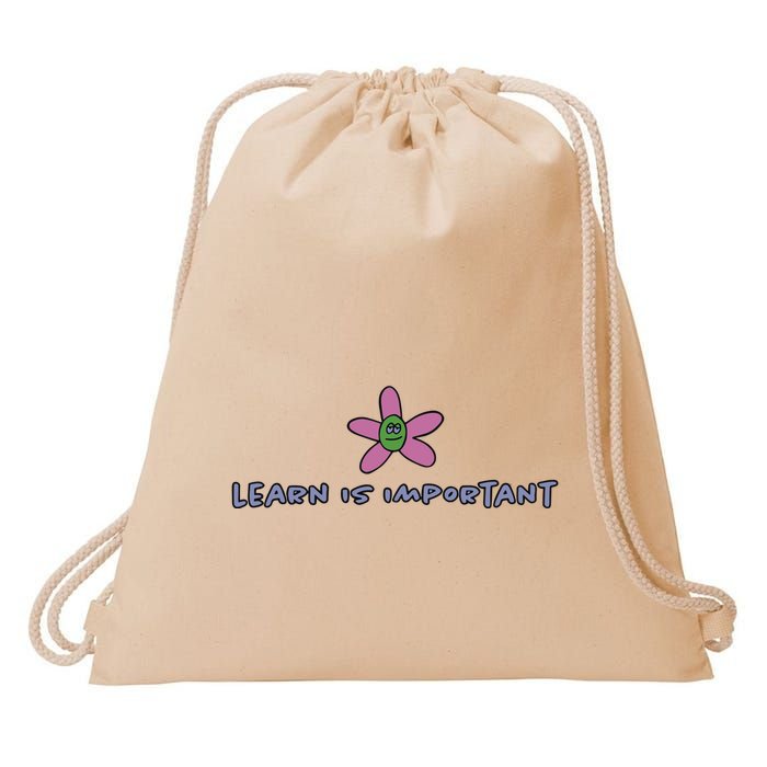 Learn Is Important Drawstring Bag