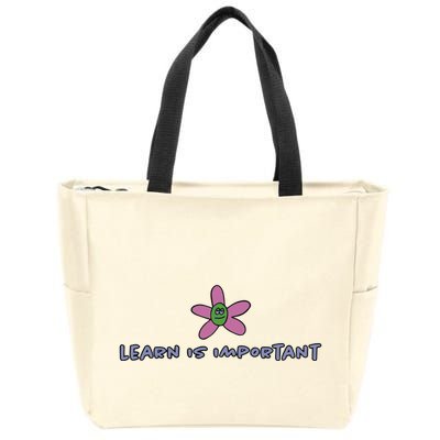 Learn Is Important Zip Tote Bag