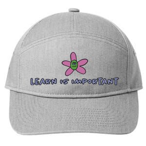 Learn Is Important 7-Panel Snapback Hat