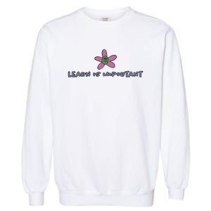 Learn Is Important Garment-Dyed Sweatshirt