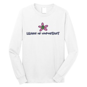 Learn Is Important Long Sleeve Shirt