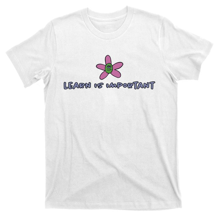 Learn Is Important T-Shirt