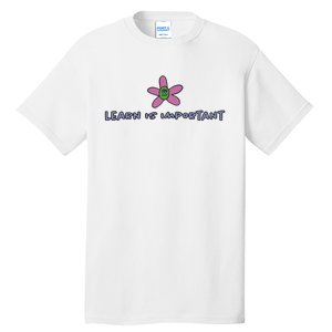 Learn Is Important Tall T-Shirt