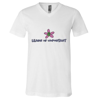 Learn Is Important V-Neck T-Shirt