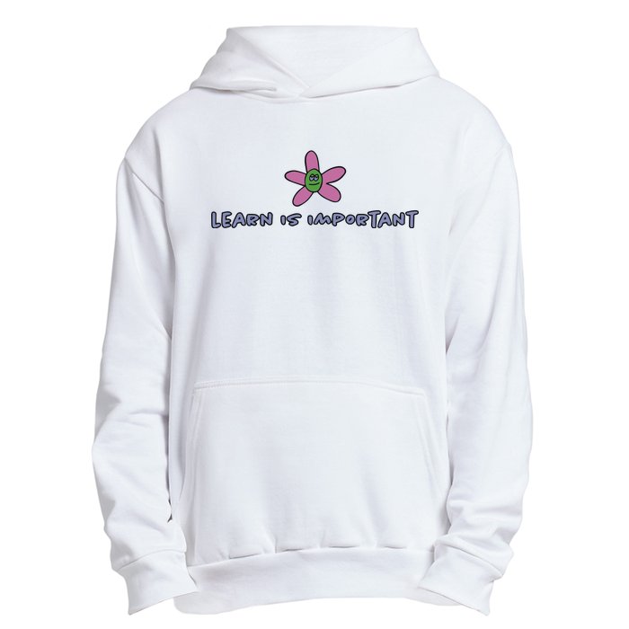 Learn Is Important Urban Pullover Hoodie