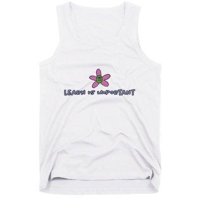 Learn Is Important Tank Top