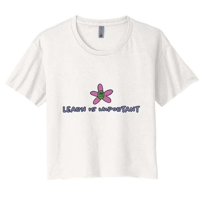 Learn Is Important Crop Top