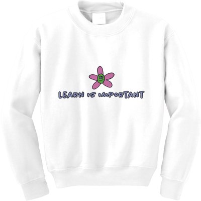 Learn Is Important Kids Sweatshirt