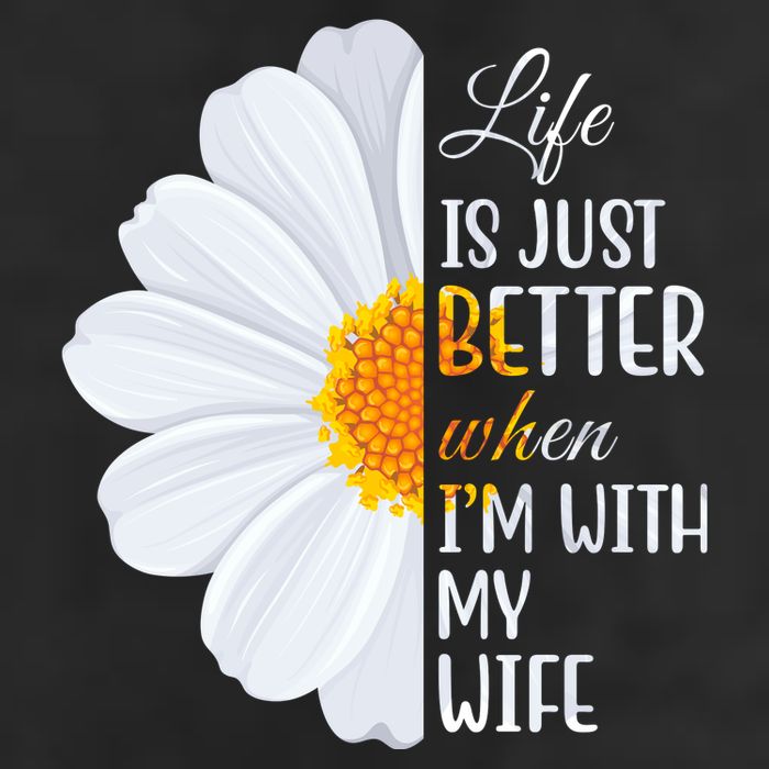 Life Is Just Better When I'm With My Wife Sunflower Golf Towel