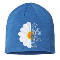 Life Is Just Better When I'm With My Wife Sunflower Sustainable Beanie