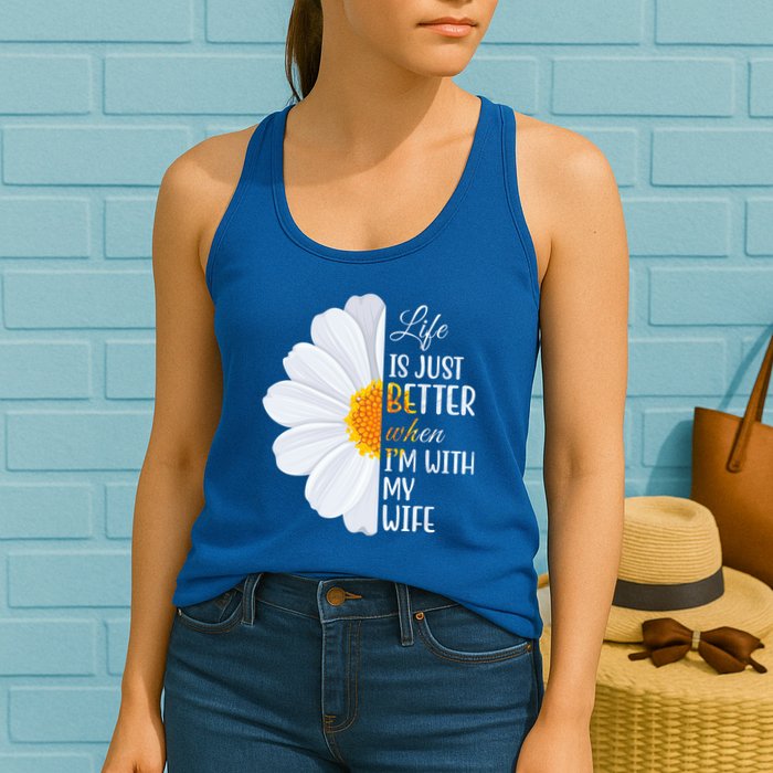 Life Is Just Better When I'm With My Wife Sunflower Womens Tank Top